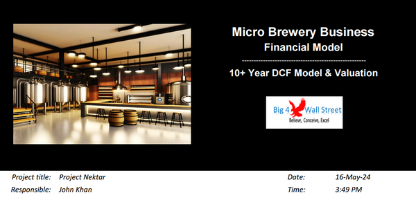 Micro-Brewery Business Financial Model (10+ Yrs. DCF and Valuation)