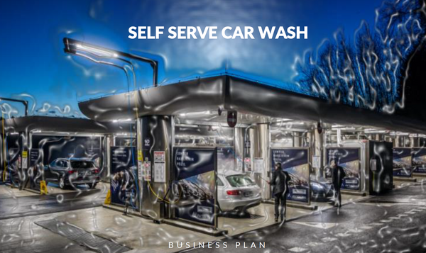 Self Serve Car Wash Financial & Business Plan (+3 hrs of financial modeling work)